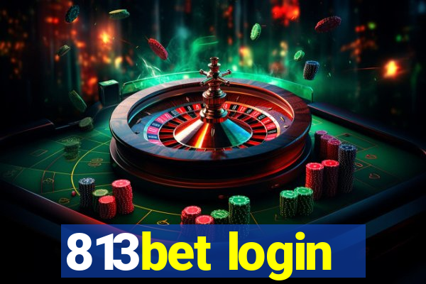 813bet login